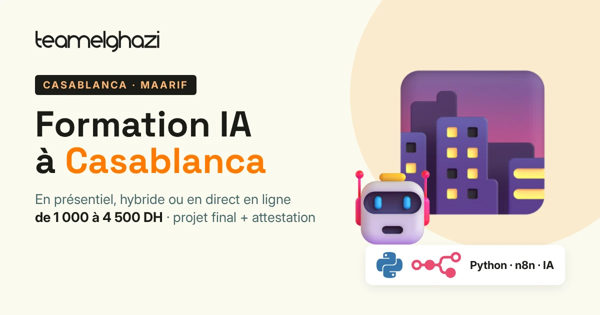 Formation IA à Casablanca, centre TeamElGhazi à Maarif : présentiel, hybride ou en ligne, de 1 000 à 4 500 DH